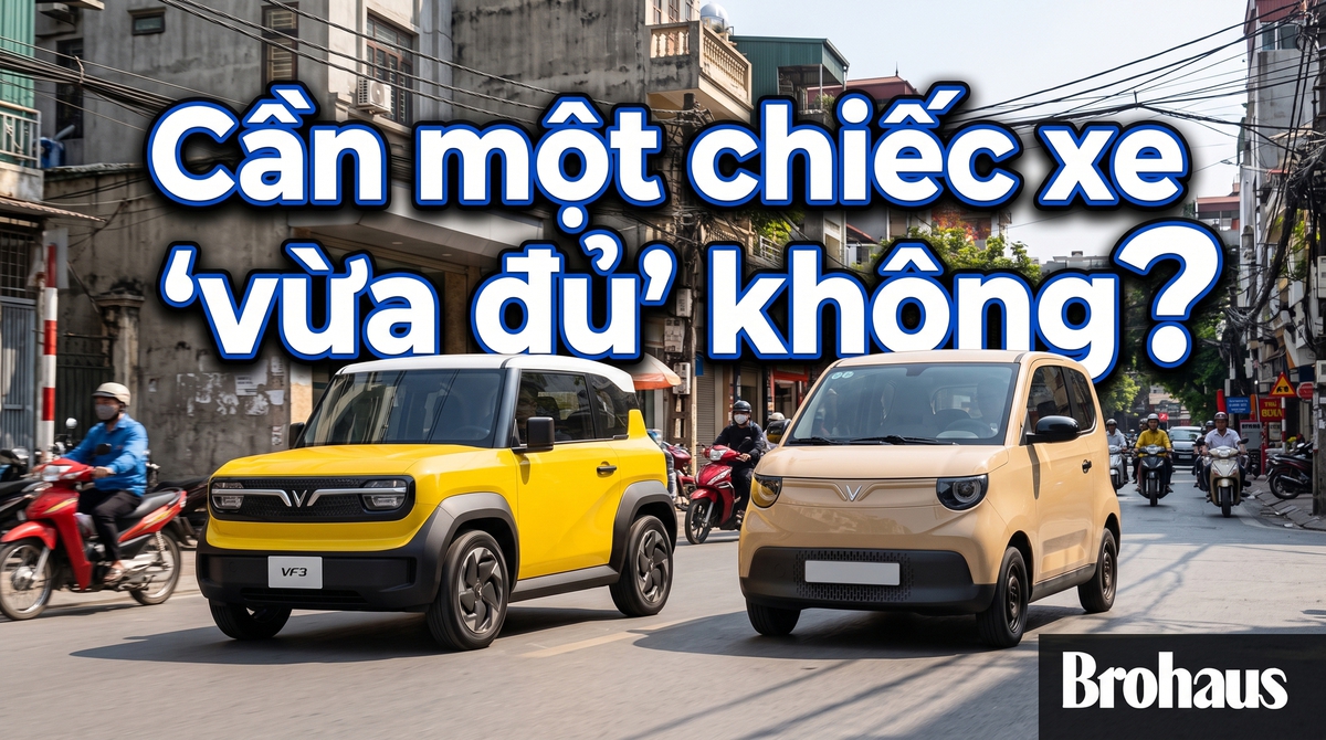 “Chúng ta không cần xe đẹp, chúng ta chỉ thiếu một chiếc xe vừa vặn”